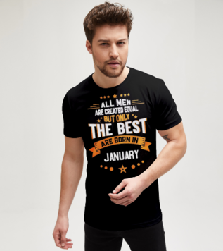 The Best Are Born in January Doğum Günü Tişört