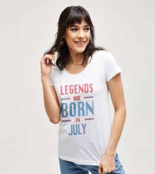 Legends are Born in July Kadın Tişört