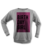 Birthday girl tisort erkek sweatshirt on3